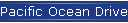 Pacific Ocean Drive